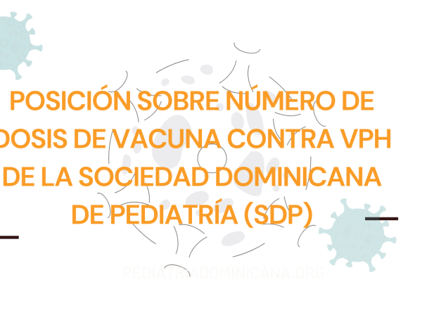 Posición sobre número de dosis de vacuna contra VPH de la Sociedad Dominicana de Pediatría (SDP)